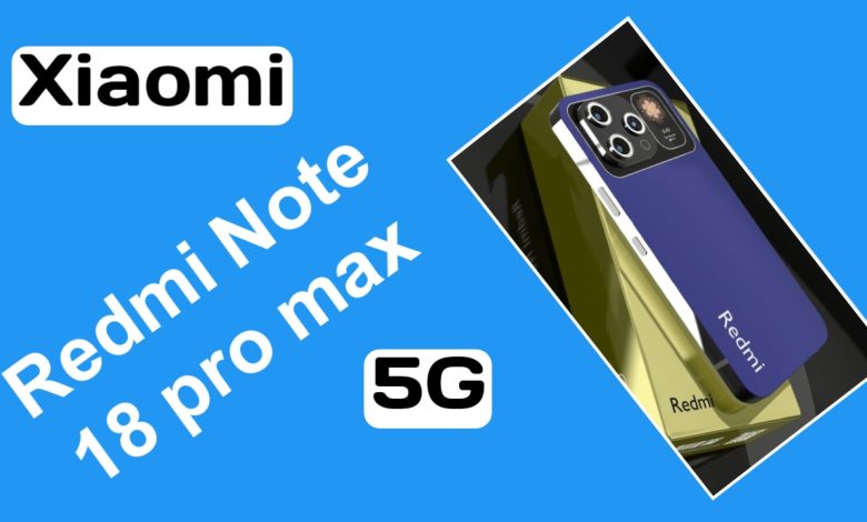 Xiaomi Redmi Note 18 Pro Max