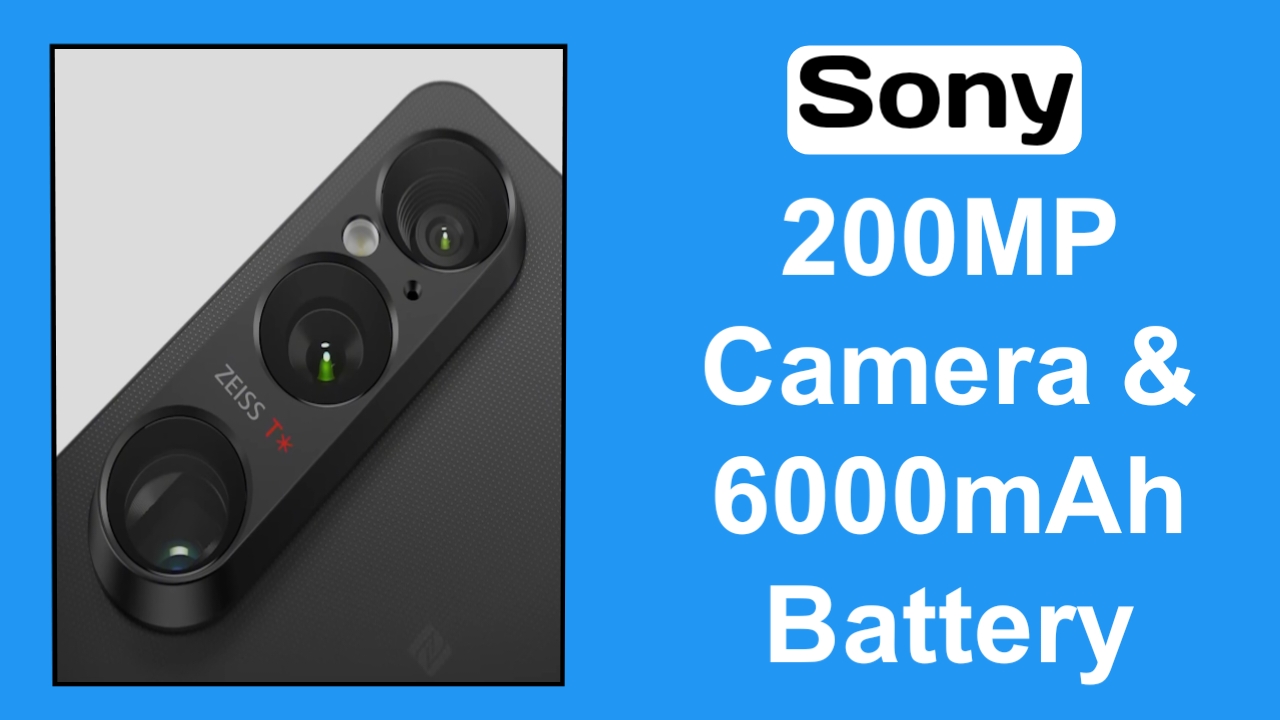 Sony Xperia 1 VI with 200MP best Camera and 6000mAh Battery
