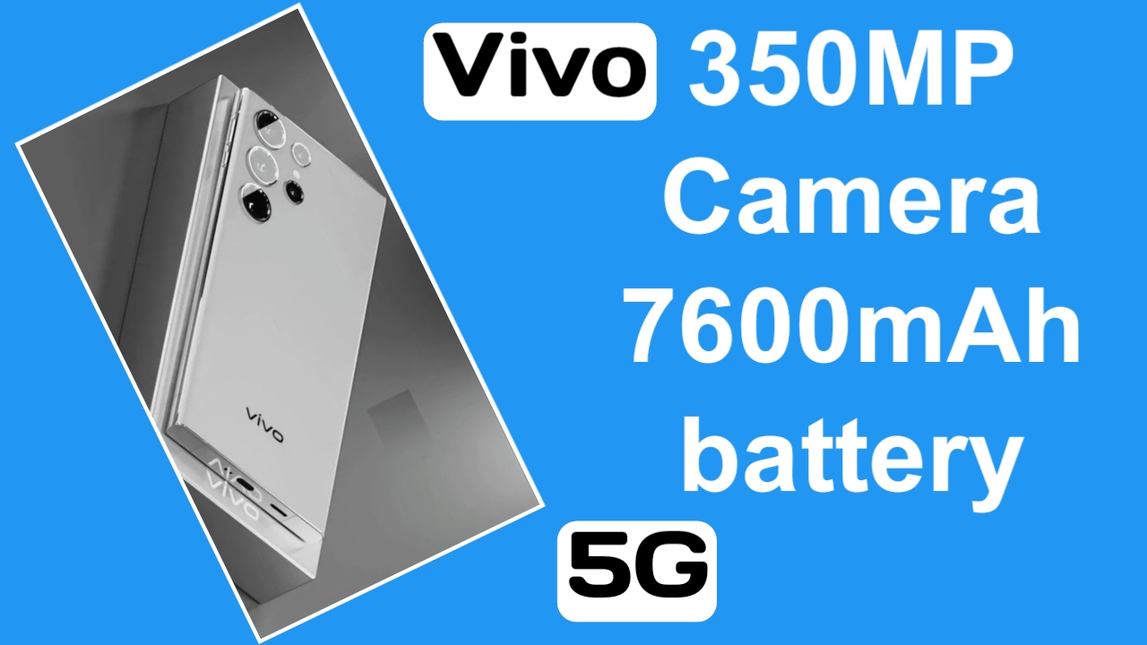 Vivo 350MP Camera and 7600mAh Battery with 6.9" 2K AMOLED display