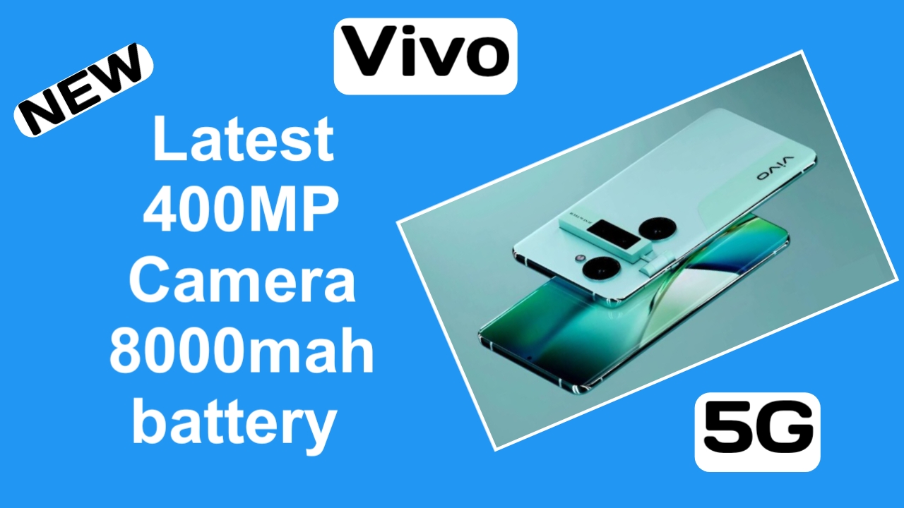 Vivo’s Latest 400MP Camera and 8000mAh Battery