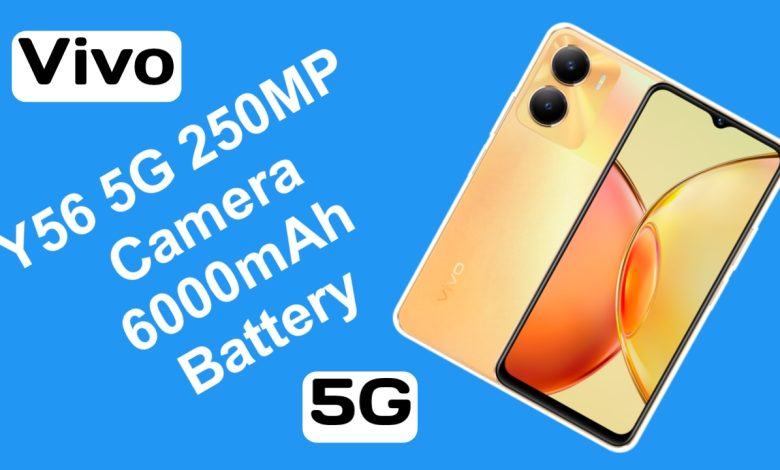 Vivo Y56 5G with a 250MP camera and 6000mAh battery