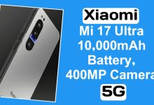 Xiaomi Mi 17 Ultra with 400MP Camera 10000mAh Battery